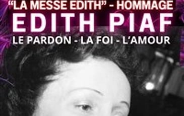 La messe Edith : Hommage à Edith Piaf
