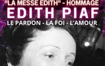 La messe Edith : Hommage à Edith Piaf