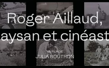 Projection du film documentaire "Roger Aillaud, paysan et cinéaste"