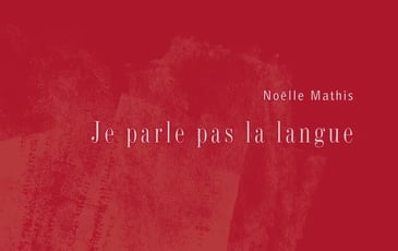 Noëlle Mathis, lecture de « Je parle pas la langue »