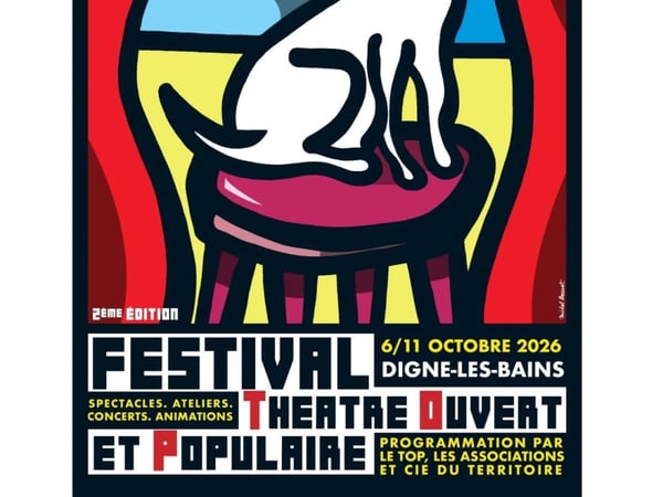 2e Festival Théâtre Ouvert et Populaire à Digne