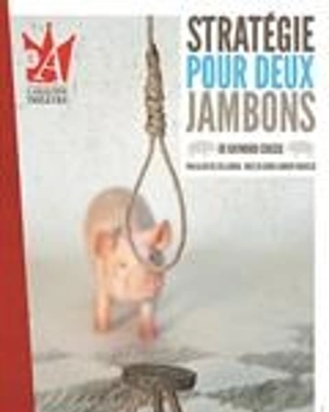 Stratégie pour deux jambons