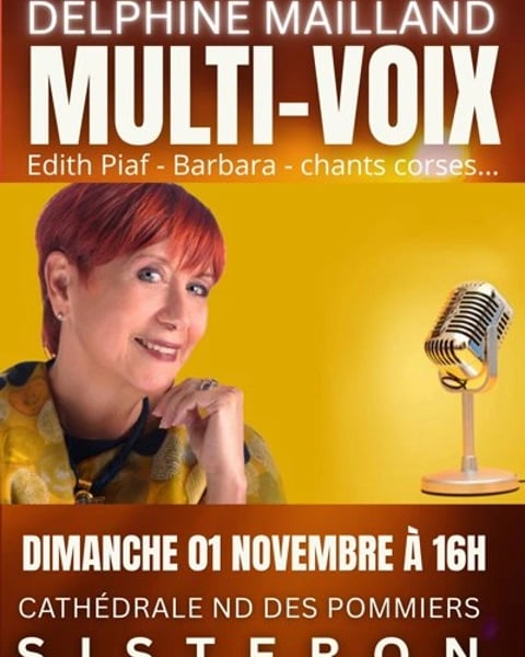 Delphine Mailland, multi-voix : Barbara, Edith Piaf, chants corses